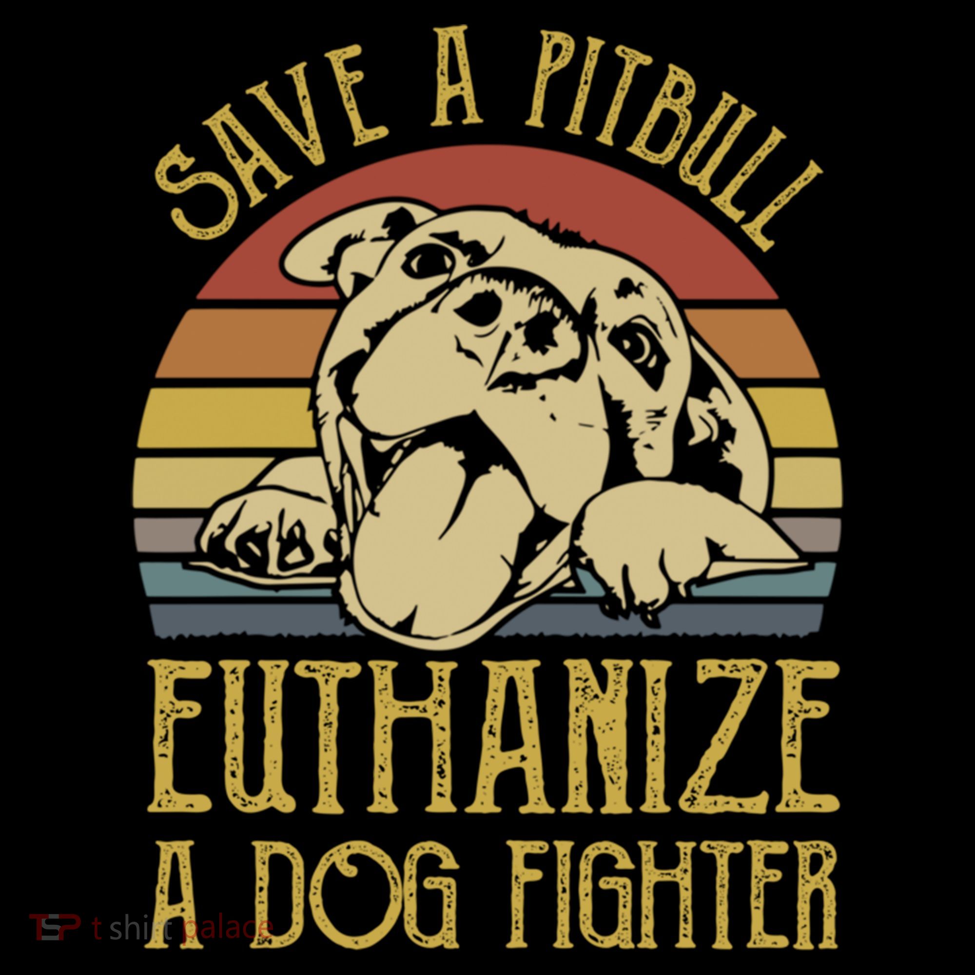 Save A Pitbull Euthanize A Dog Fighter Funny Gift Pitbull Lovers Gift Backpack