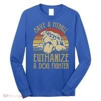 Save A Pitbull Euthanize A Dog Fighter Funny Gift Pitbull Lovers Gift Long Sleeve Shirt thumb 0
