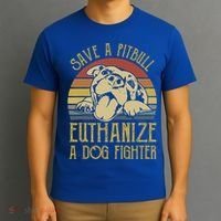 Save A Pitbull Euthanize A Dog Fighter Funny Gift Pitbull Lovers Gift T-Shirt thumb 3