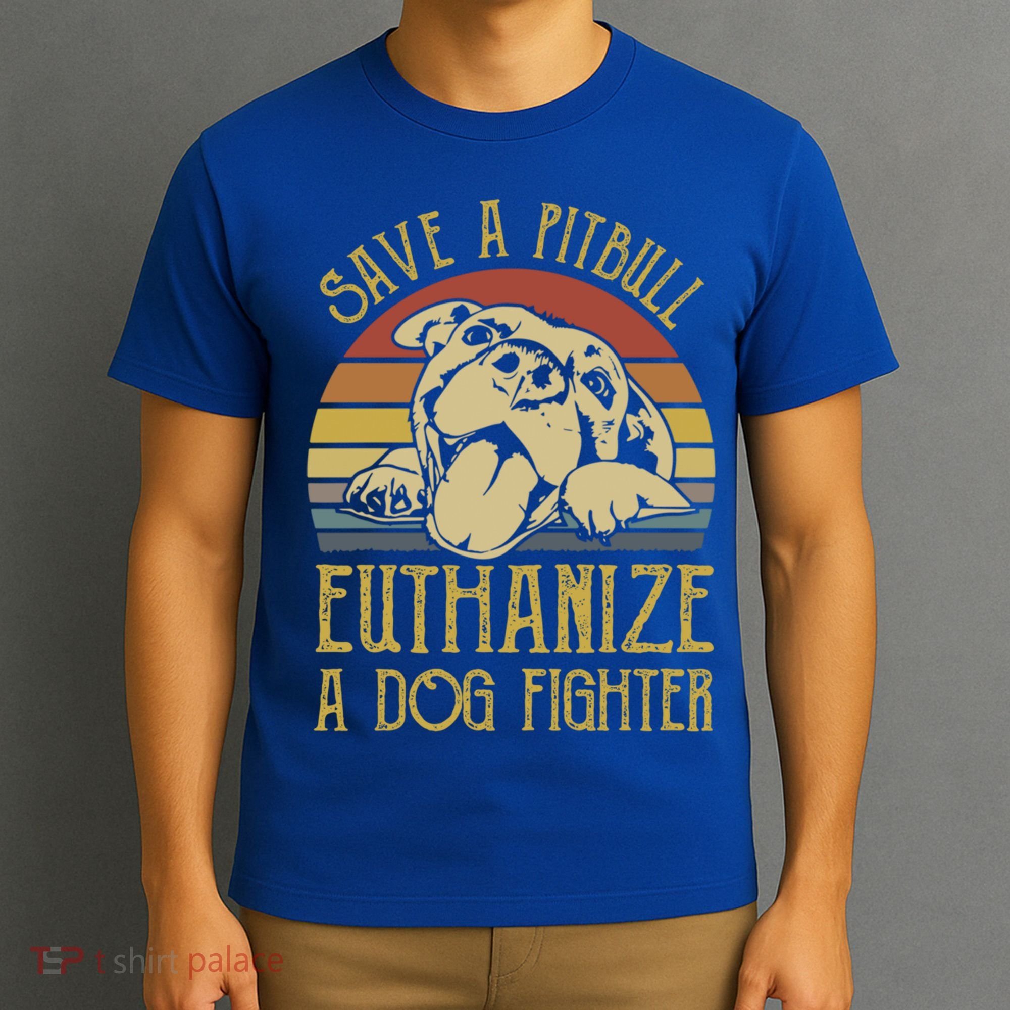 Save A Pitbull Euthanize A Dog Fighter Funny Gift Pitbull Lovers Gift T-Shirt