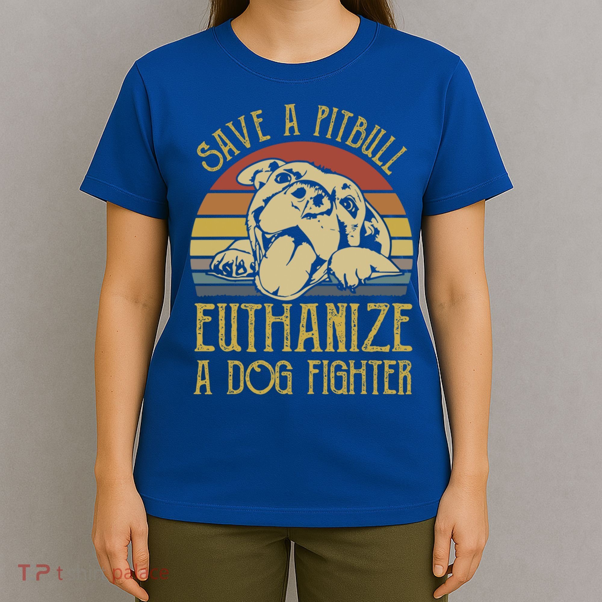 Save A Pitbull Euthanize A Dog Fighter Funny Gift Pitbull Lovers Gift T-Shirt