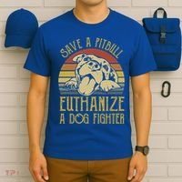 Save A Pitbull Euthanize A Dog Fighter Funny Gift Pitbull Lovers Gift T-Shirt thumb 6