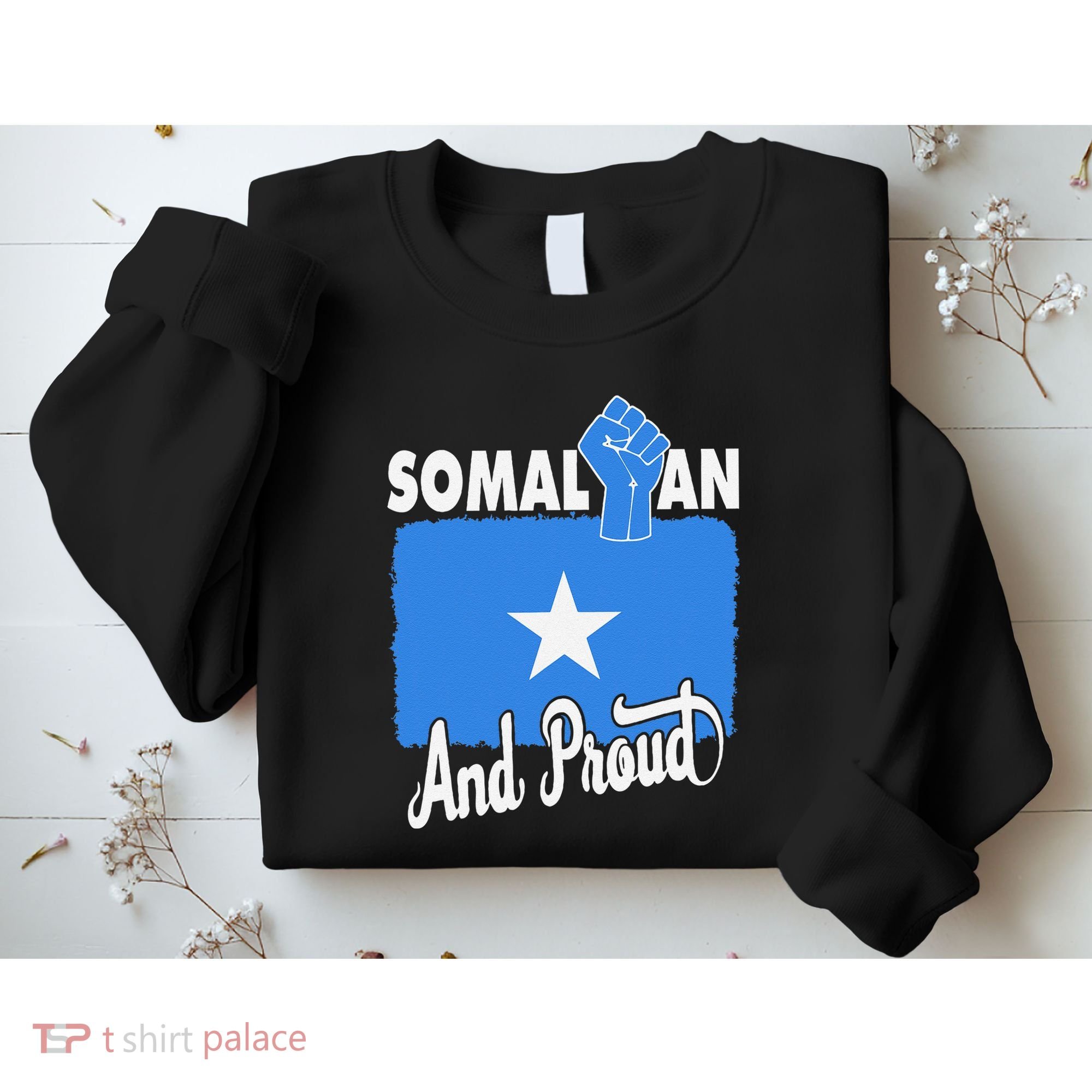 Somalian And Proud Love Somalia With Somalia Flag Fist Sweatshirt