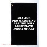Ska And Pro Wrestling Are The Only Legitimate Forms Of Art Golf Towel thumb 0