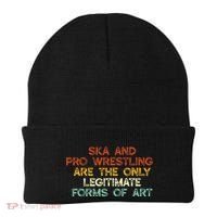 Ska And Pro Wrestling Are The Only Legitimate Forms Of Art Beanie thumb 0