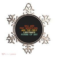 Ska And Pro Wrestling Are The Only Legitimate Forms Of Art Ornament thumb 0
