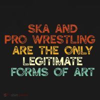 Ska And Pro Wrestling Are The Only Legitimate Forms Of Art Tote Bag thumb 4