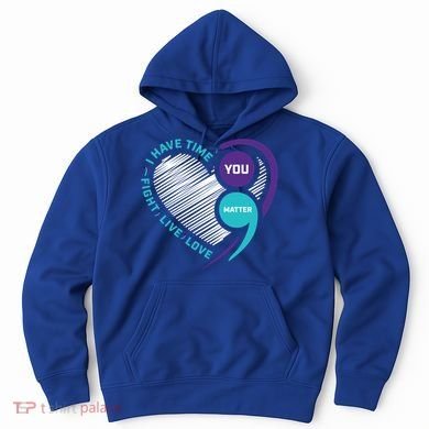 Suicide Awareness Prevention Heart Semi Colon You Matter Great Gift Hoodie
