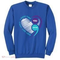 Suicide Awareness Prevention Heart Semi Colon You Matter Great Gift Sweatshirt thumb 0