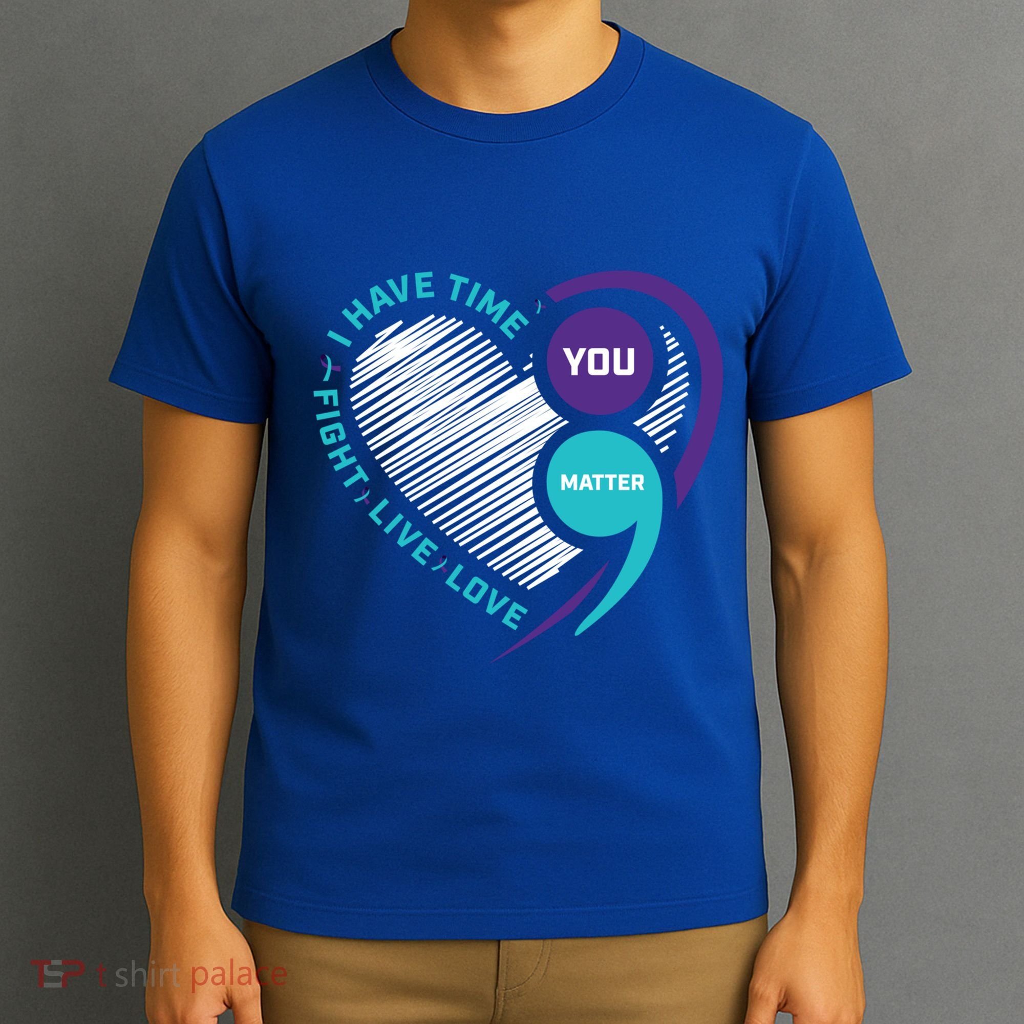 Suicide Awareness Prevention Heart Semi Colon You Matter Great Gift T-Shirt