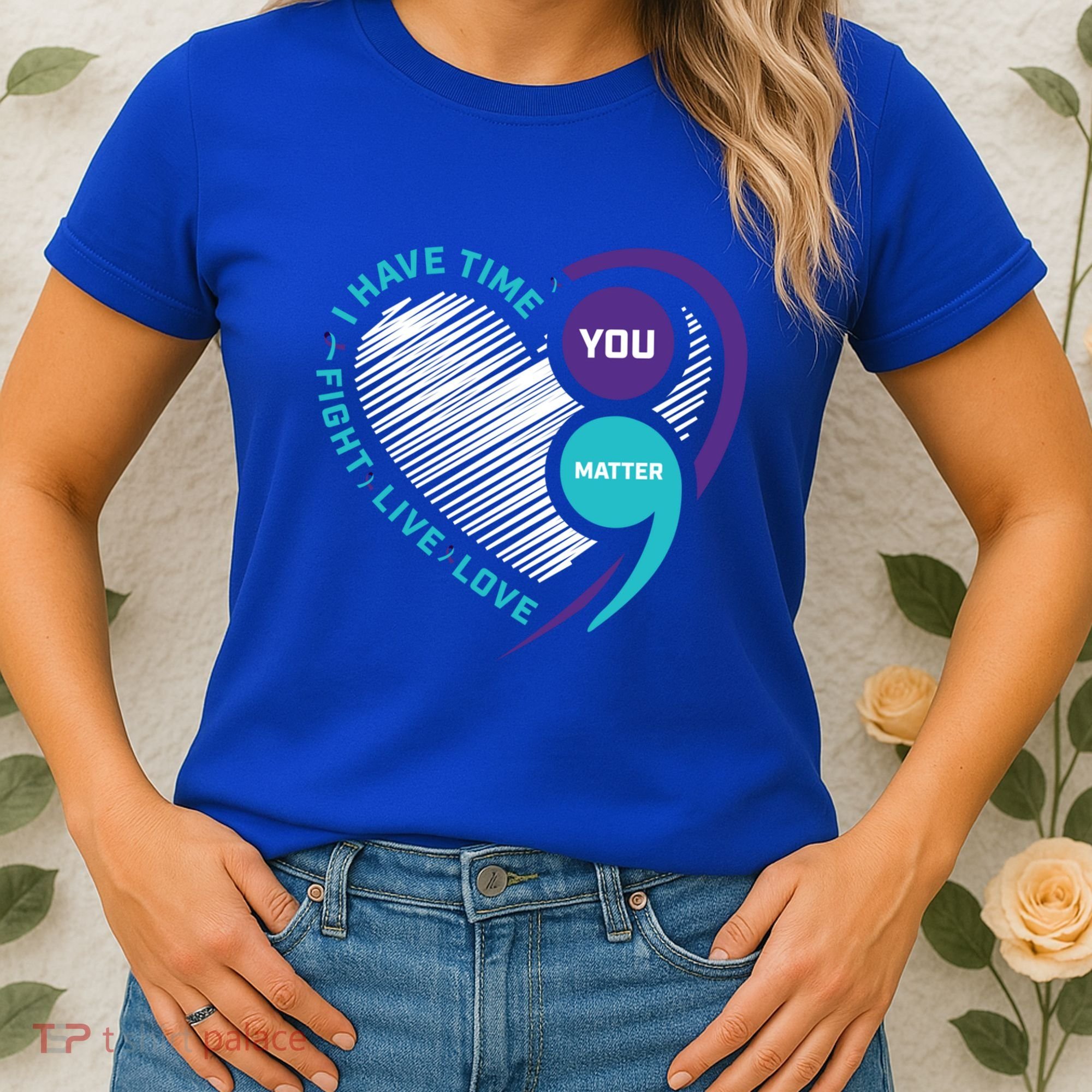 Suicide Awareness Prevention Heart Semi Colon You Matter Great Gift Women's T-Shirt
