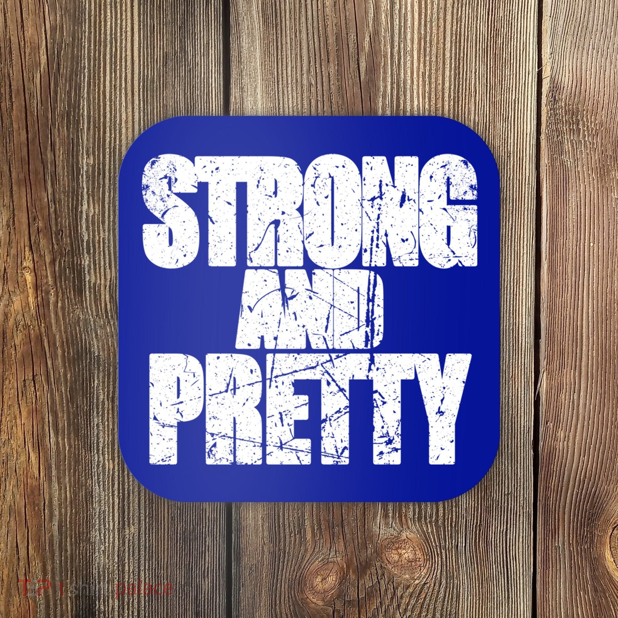 Strong And Pretty Fitness Gym Workout Weights Weightlifting Gift Coaster