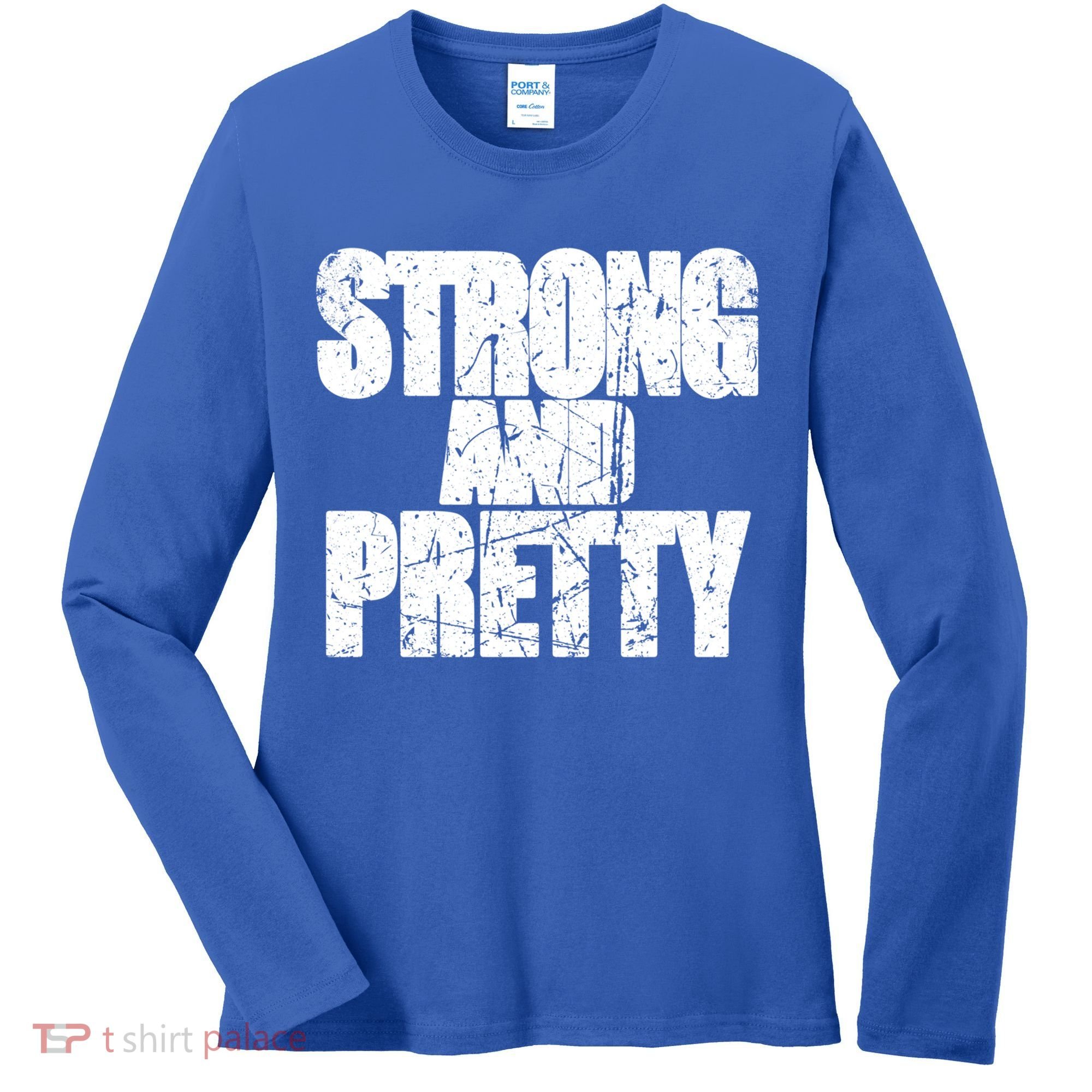 Strong And Pretty Fitness Gym Workout Weights Weightlifting Gift Women's Long Sleeve Shirt