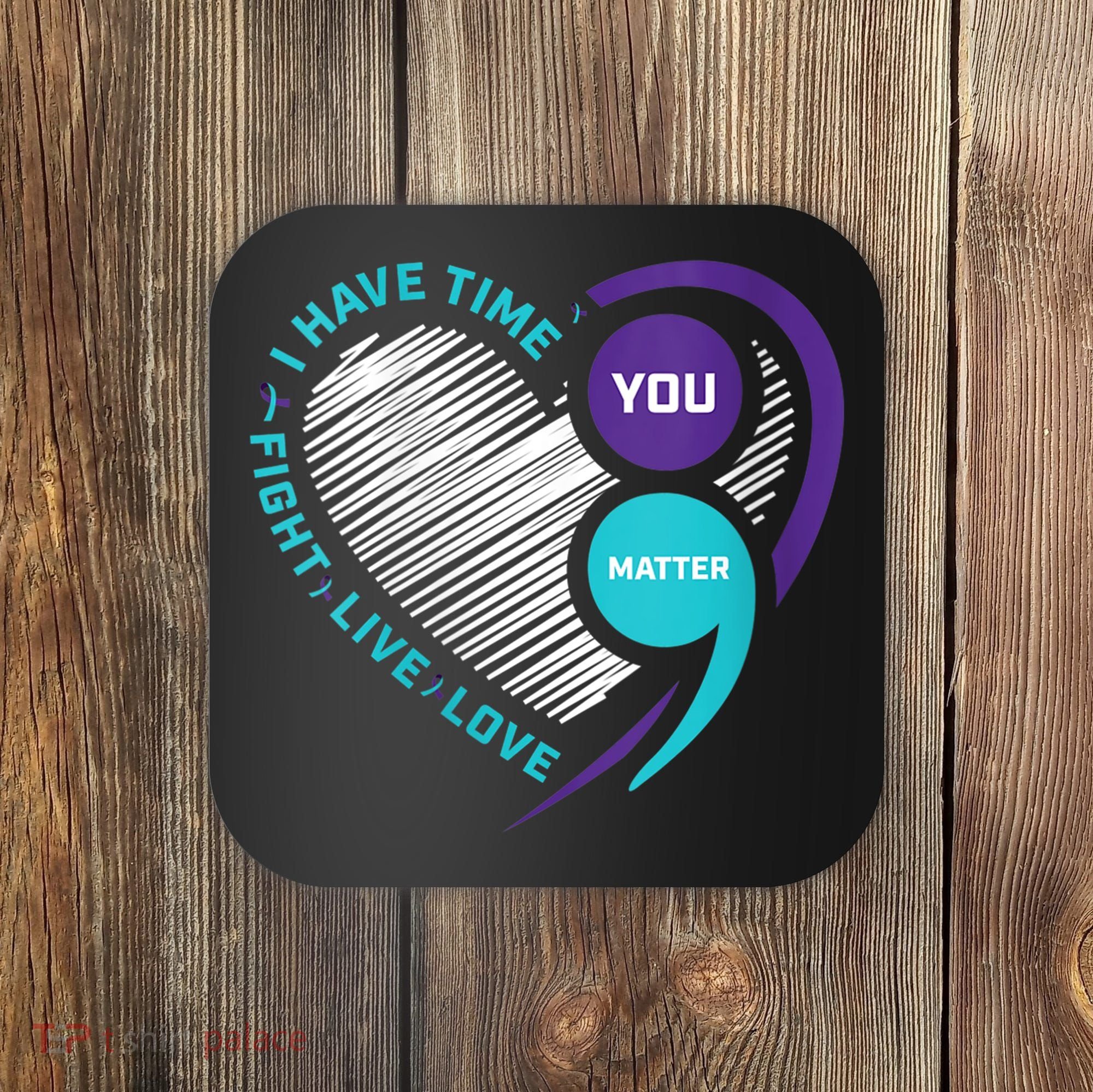 Suicide Awareness Prevention Heart Semi Colon You Matter Coaster