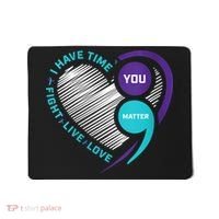 Suicide Awareness Prevention Heart Semi Colon You Matter Mousepad thumb 0