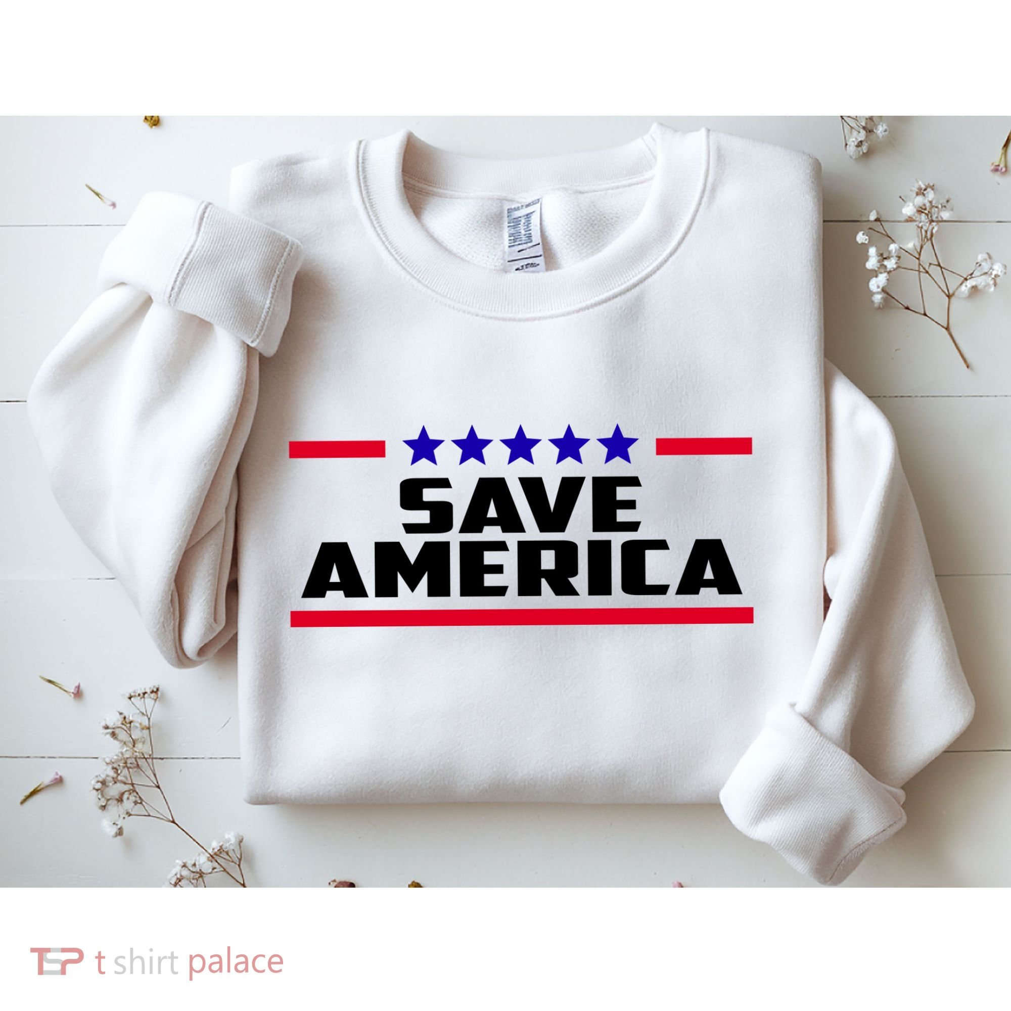 Save America Political Election Sweatshirt