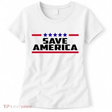 Save America Political Election Women's T-Shirt