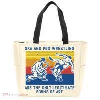 Ska And Pro Wrestling Are The Only Legitimate Forms Of Art Tote Bag thumb 0