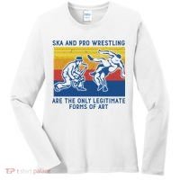 Ska And Pro Wrestling Are The Only Legitimate Forms Of Art Women's Long Sleeve Shirt thumb 0