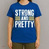 Strong And Pretty Funny Fitness Gym Gift T-Shirt thumb 4