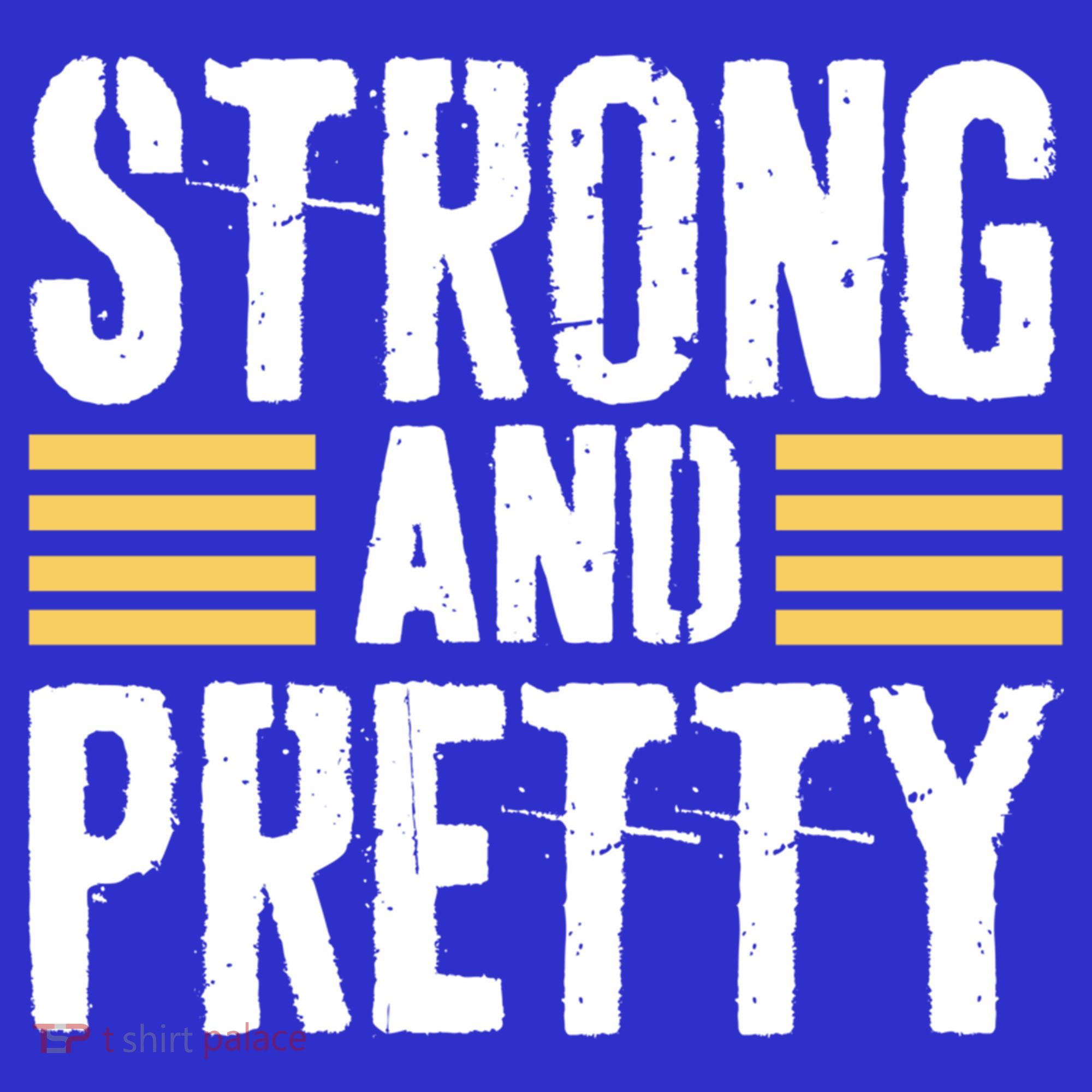 Strong And Pretty Funny Fitness Gym Gift T-Shirt