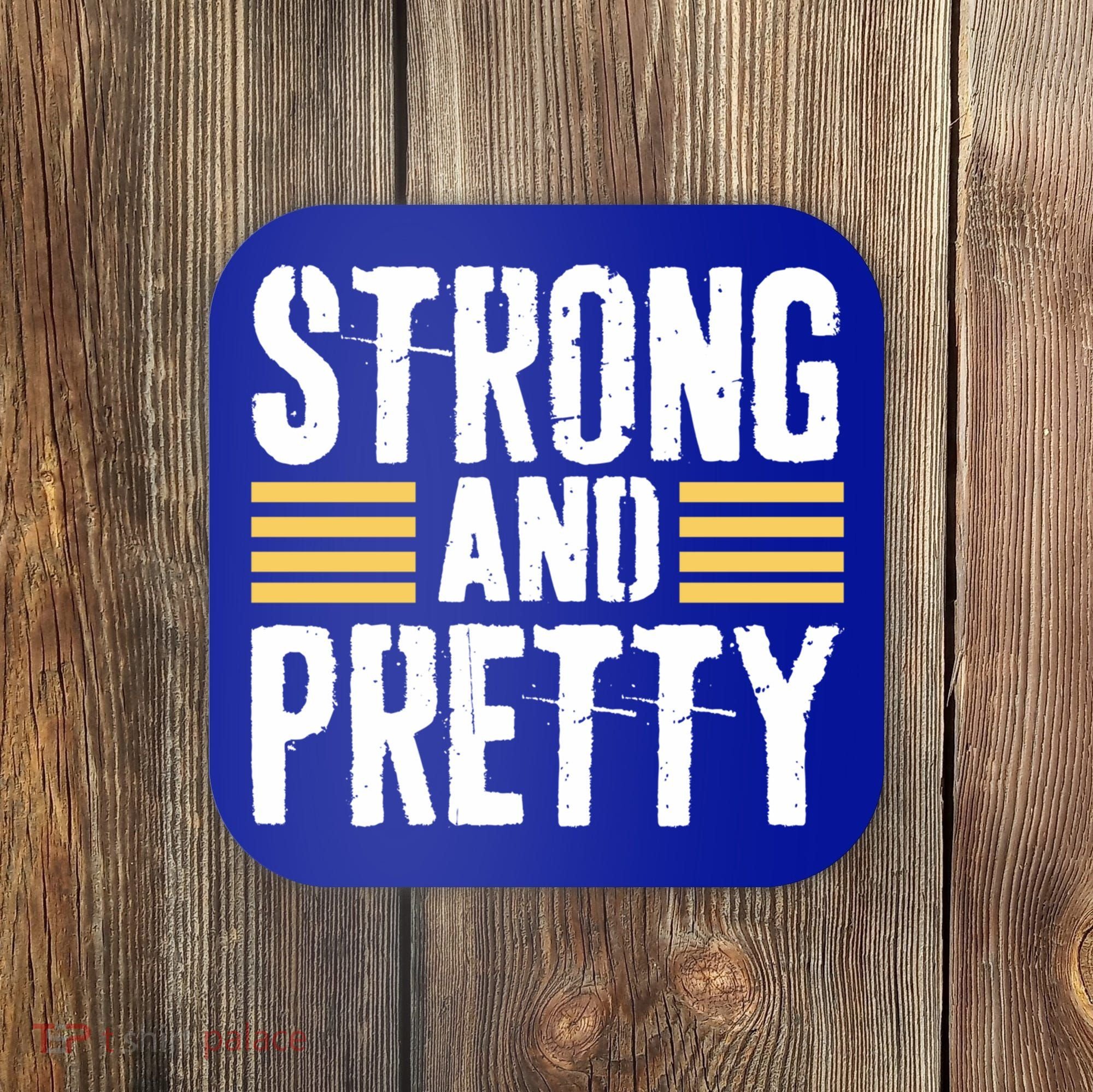 Strong And Pretty Funny Fitness Gym Gift Coaster
