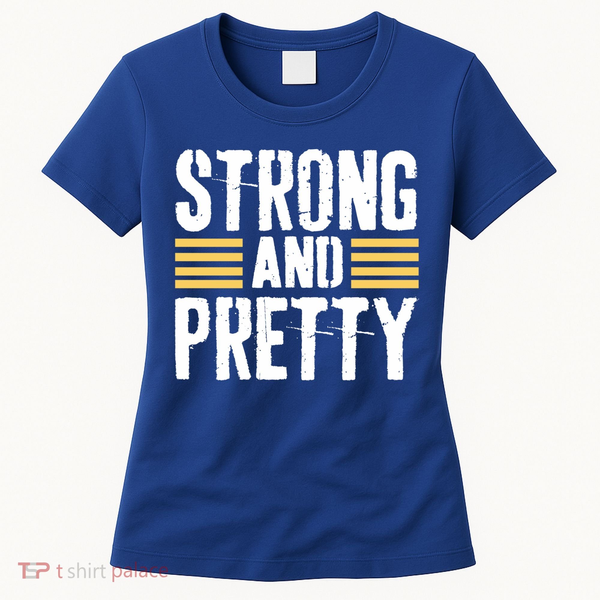 Strong And Pretty Funny Fitness Gym Gift Women's T-Shirt