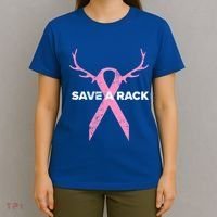 Save A Rack Breast Cancer Awareness Pink Ribbon Deer Antlers Funny Gift T-Shirt thumb 4