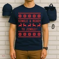 Single And Ready To Jingle T-Shirt thumb 6