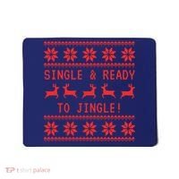 Single And Ready To Jingle Mousepad thumb 0