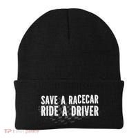 Save A Racecar Ride A Driver Beanie thumb 0