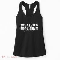 Save A Racecar Ride A Driver Women's Tank Top thumb 0