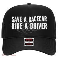Save A Racecar Ride A Driver Hat thumb 0