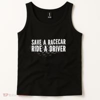 Save A Racecar Ride A Driver Tank Top thumb 2