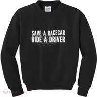 Save A Racecar Ride A Driver Kids Sweatshirt thumb 0
