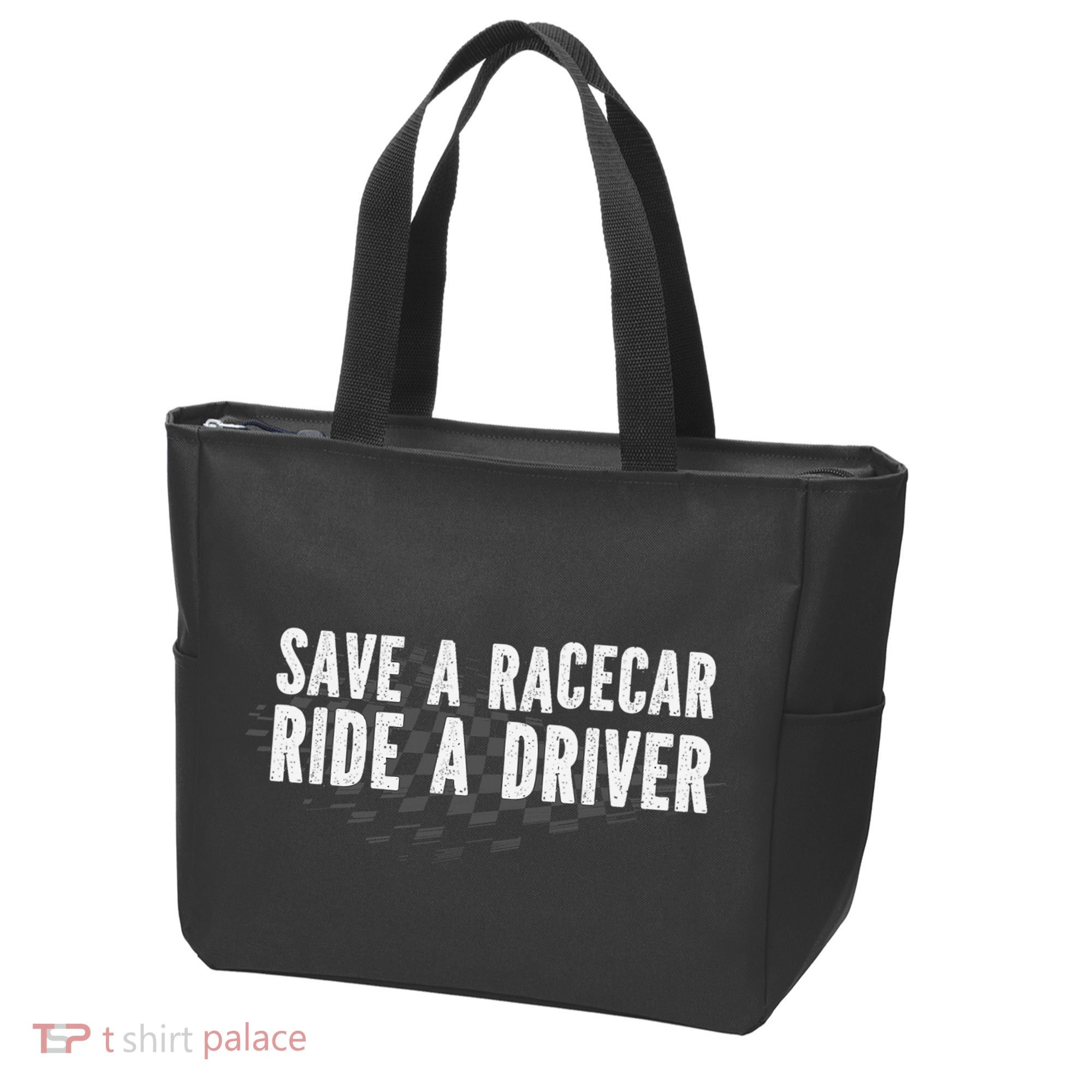 Save A Racecar Ride A Driver Tote Bag