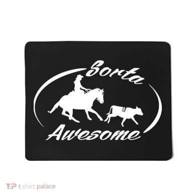 Sorta Awesome Ranch Sorting Western Horse Funny Cow Country Mousepad