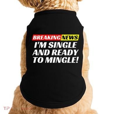 Single And Ready To Mingle Funny Sarcastic Breakup Divorce Doggie Tank