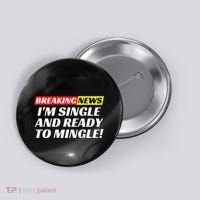 Single And Ready To Mingle Funny Sarcastic Breakup Divorce Button thumb 0