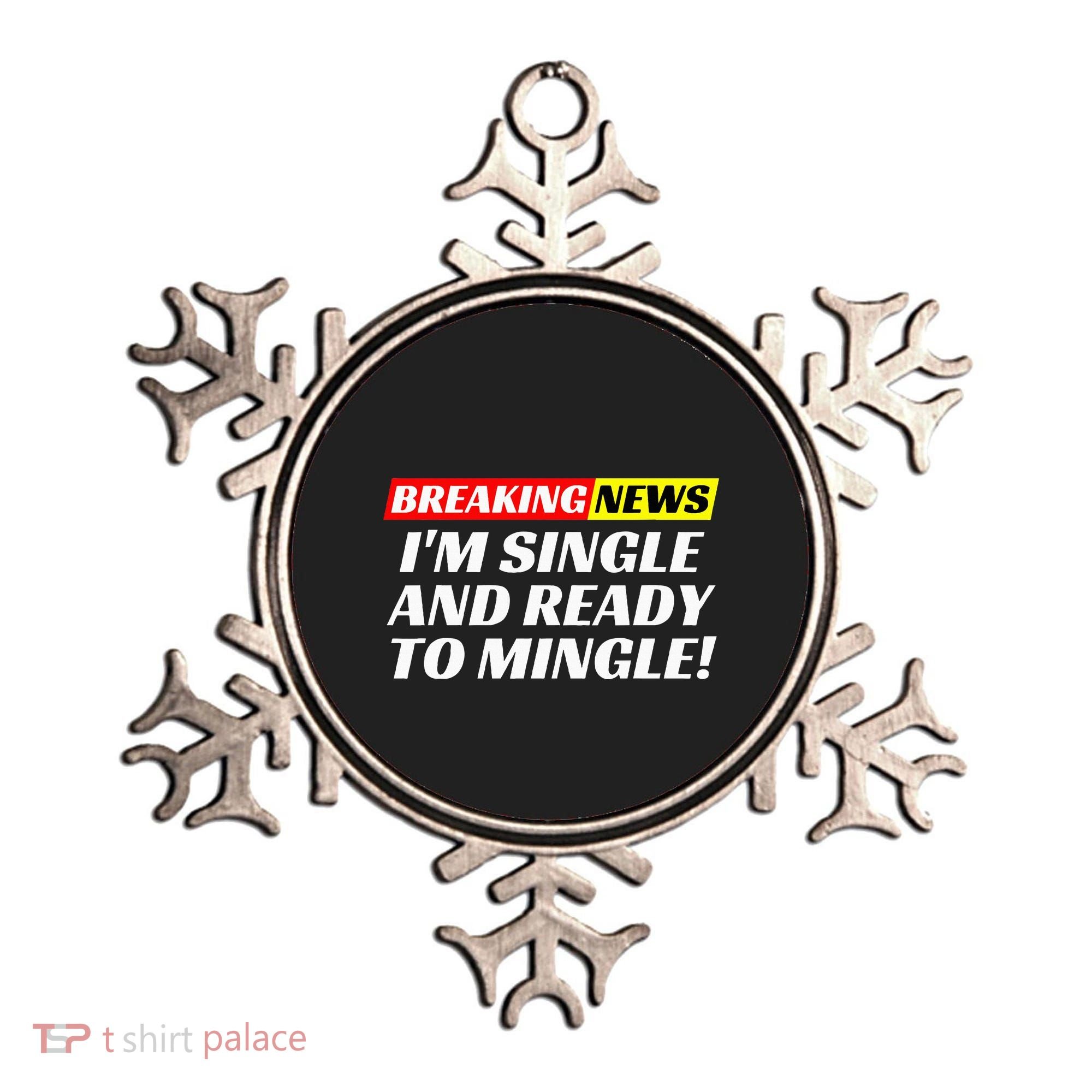 Single And Ready To Mingle Funny Sarcastic Breakup Divorce Ornament