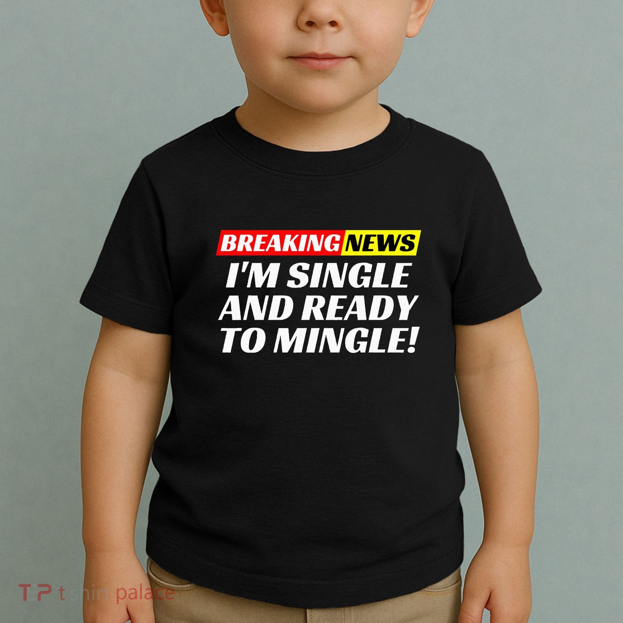 Single And Ready To Mingle Funny Sarcastic Breakup Divorce Toddler T-Shirt