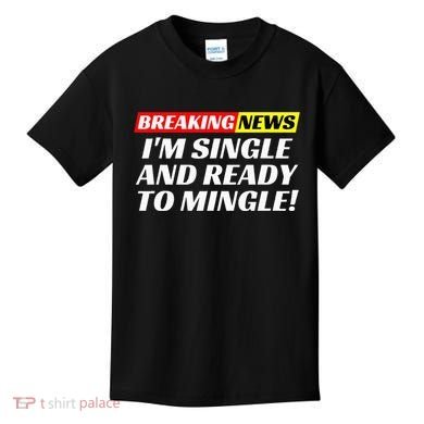 Single And Ready To Mingle Funny Sarcastic Breakup Divorce Kids T-Shirt