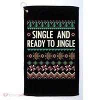 Single And Ready To Jingle Ugly Sweater Christmas Gift Golf Towel thumb 0
