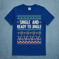 Single And Ready To Jingle Ugly Sweater Christmas Gift T-Shirt thumb 5