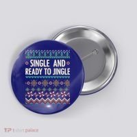 Single And Ready To Jingle Ugly Sweater Christmas Gift Button thumb 0