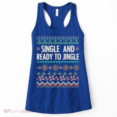 Single And Ready To Jingle Ugly Sweater Christmas Gift Women's Tank Top