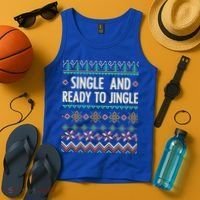 Single And Ready To Jingle Ugly Sweater Christmas Gift Tank Top thumb 4