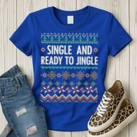 Single And Ready To Jingle Ugly Sweater Christmas Gift Women's T-Shirt thumb 3