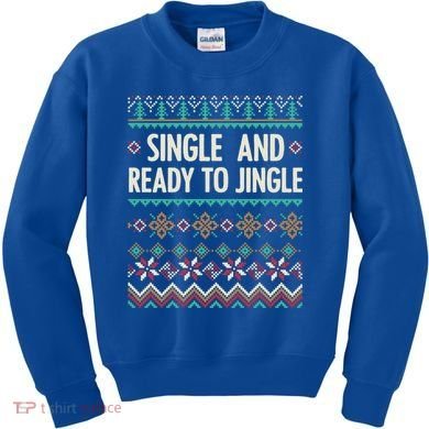 Single And Ready To Jingle Ugly Sweater Christmas Gift Kids Sweatshirt