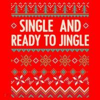 Single And Ready To Jingle Ugly Sweater Christmas Gift Santa Hat thumb 1